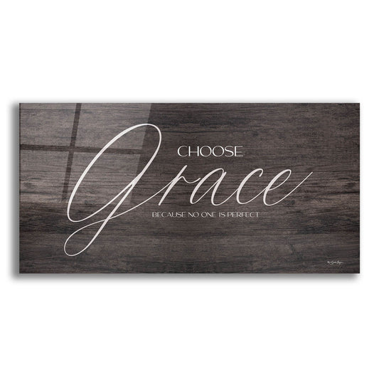 Epic Art 'Choose Grace' by Susie Boyer, Acrylic Glass Wall Art