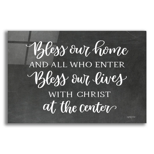 Epic Art 'Bless Our Home' by Imperfect Dust, Acrylic Glass Wall Art