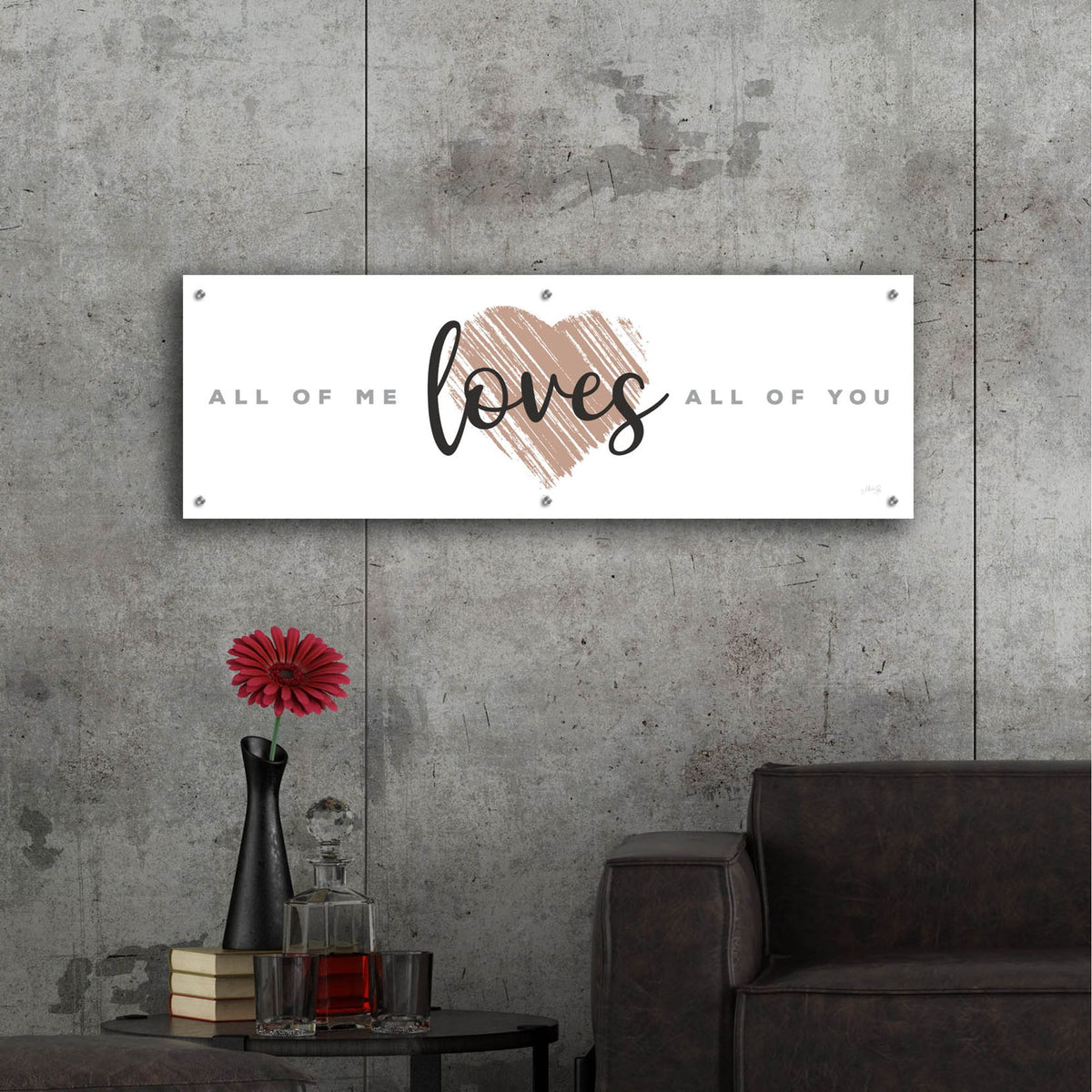 Epic Art 'All of Me Loves All of You' by Marla Rae, Acrylic Glass Wall Art,48x16