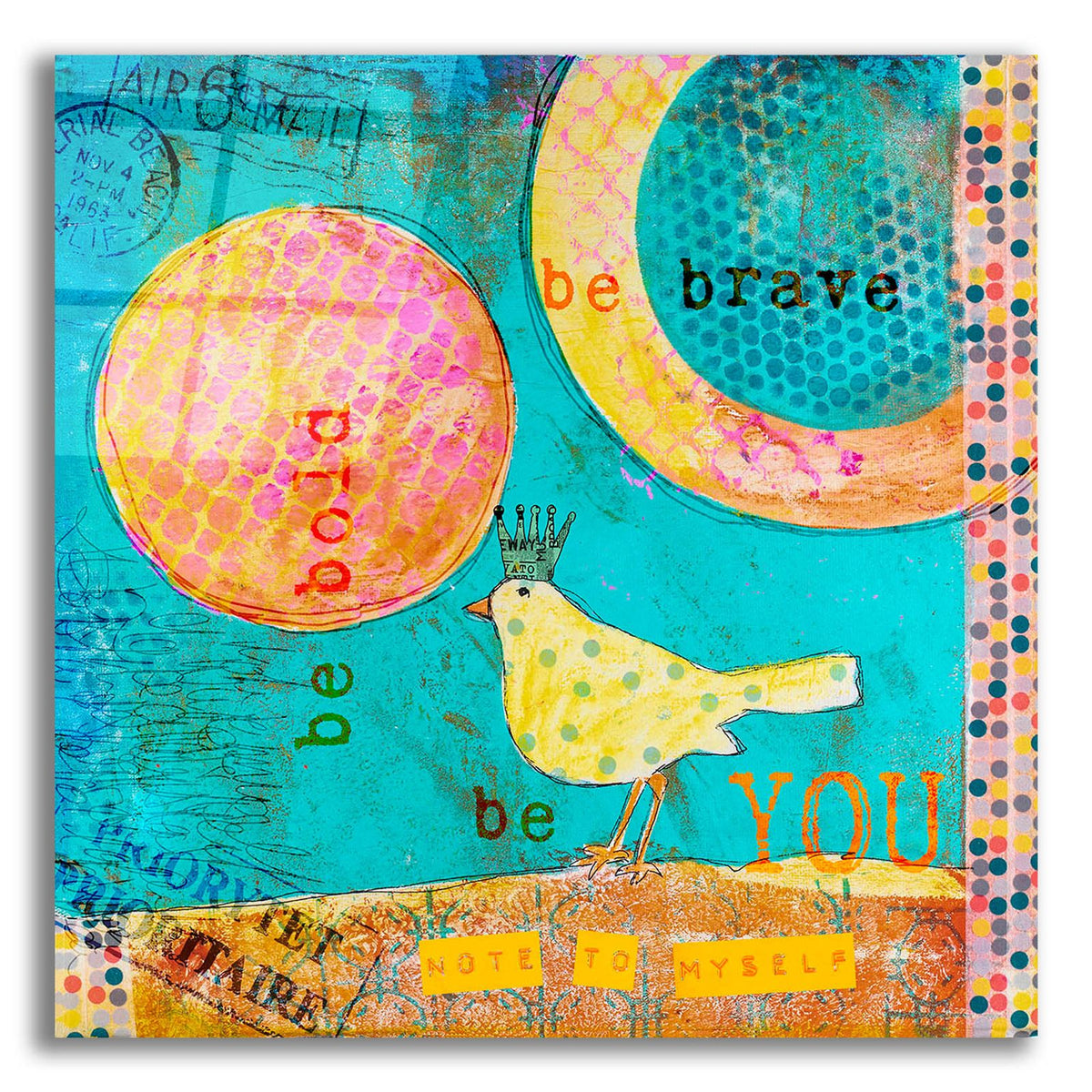Be Brave Be Bold by Andrea Haase acrylic glass wall art