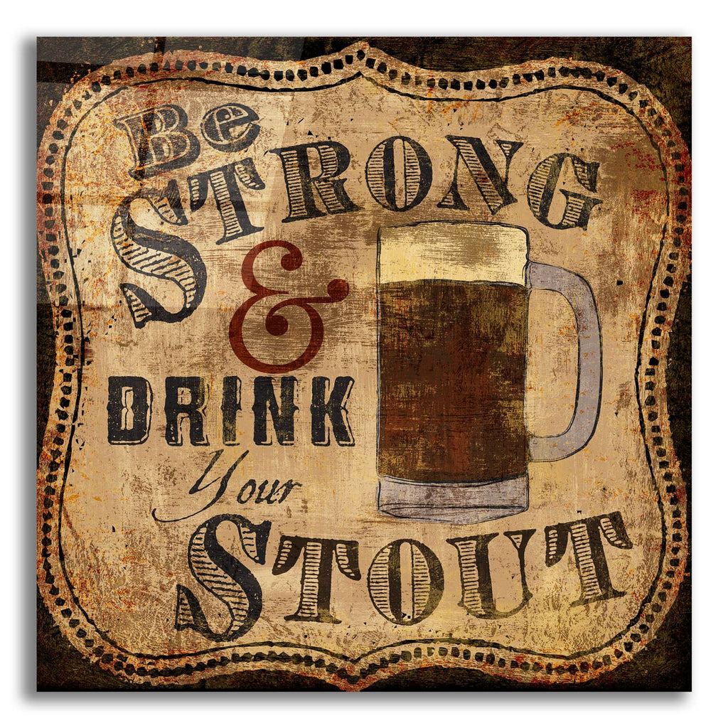 Strong And Stout by Art Licensing Studio acrylic glass wall art