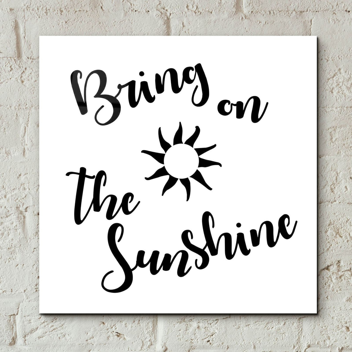 Sunshine Stencil Quote by Art Licensing Studio - 12x12 acrylic wall art in a room