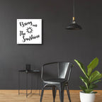Sunshine Stencil Quote by Art Licensing Studio - 24x24 acrylic wall art in a room