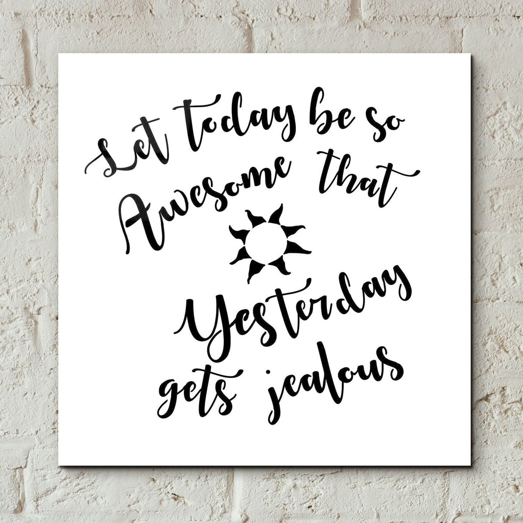 Today Stencil Quote by Art Licensing Studio - 12x12 acrylic wall art in a room
