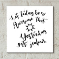 Today Stencil Quote by Art Licensing Studio - 12x12 acrylic wall art in a room