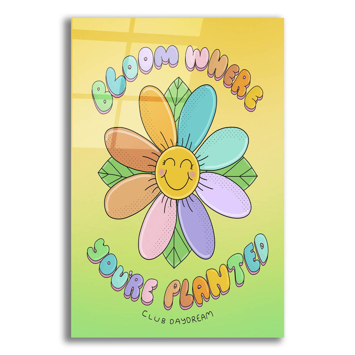 Bloom Where You're Planted by Club Daydream acrylic glass wall art