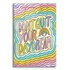 Dont Quit Daydream by Club Daydream acrylic glass wall art