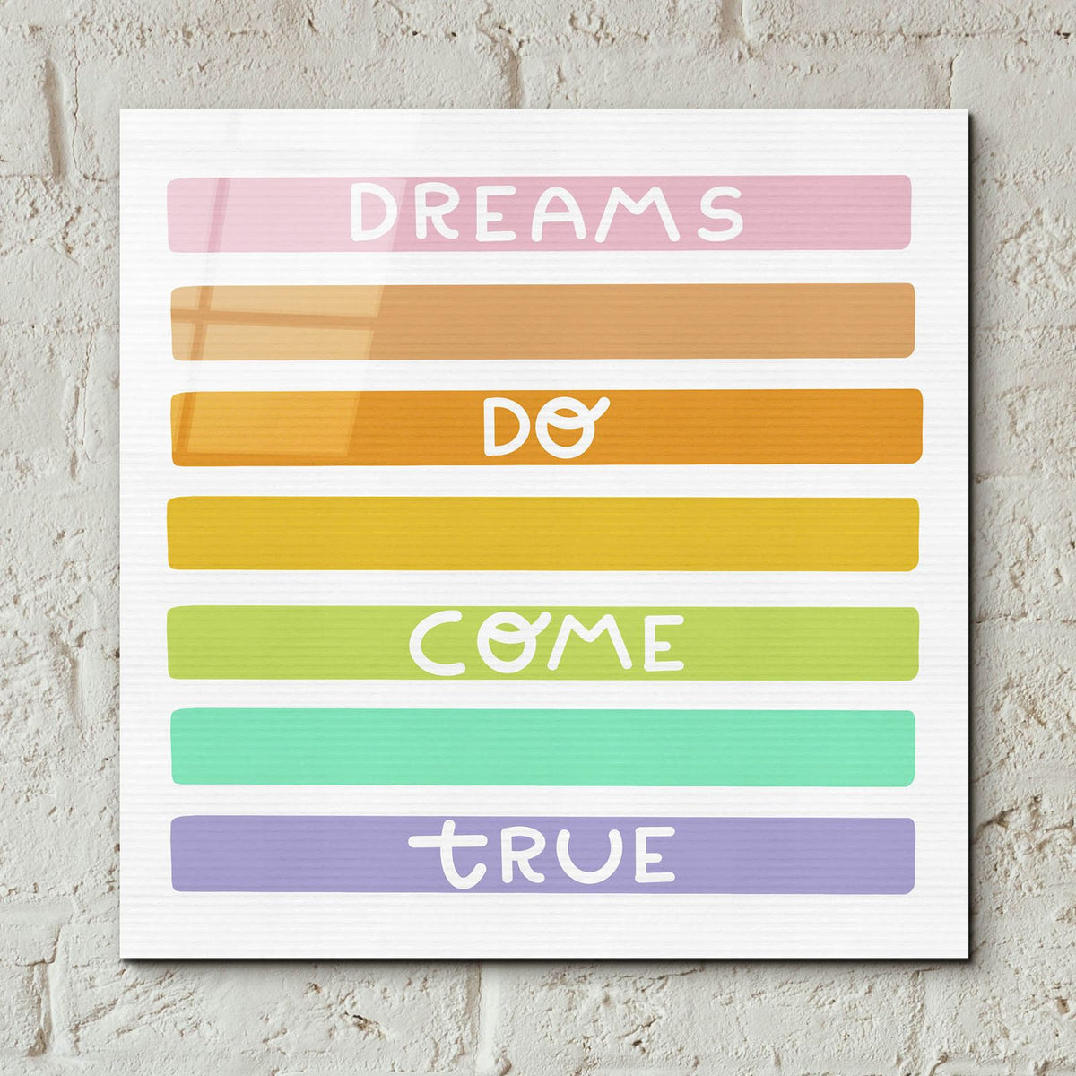 Dreams Do Come True by Club Daydream - 12x12 acrylic wall art in a room