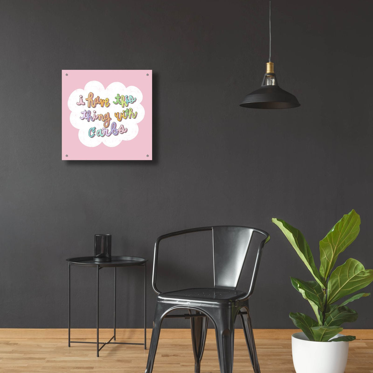 I Have This Thing With Carbs by Club Daydream - 24x24 acrylic wall art in a room