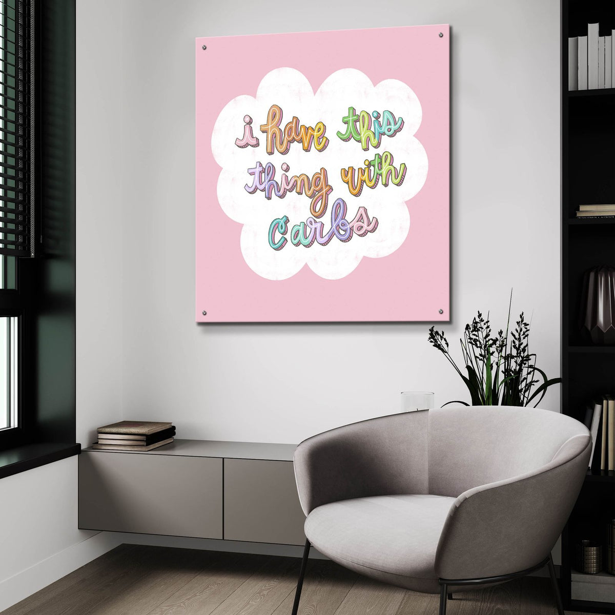I Have This Thing With Carbs by Club Daydream - 36x36 acrylic wall art in a room