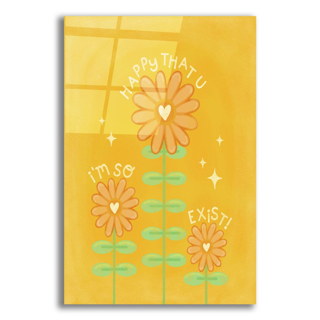 I'm So Happy Exist by Club Daydream acrylic glass wall art