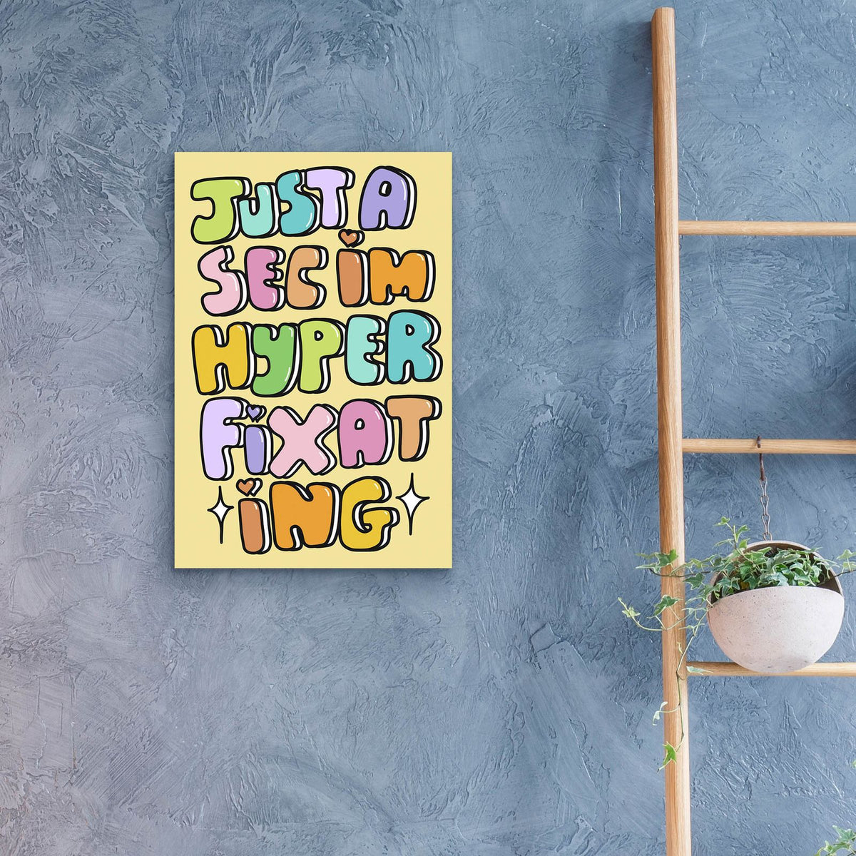 Just A Sec Hyperfixating by Club Daydream - 16x24 acrylic wall art in a room