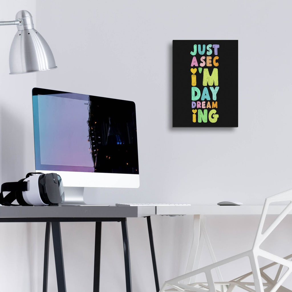 Just A Sec I'm Daydreaming by Club Daydream - 12x16 acrylic wall art in a room
