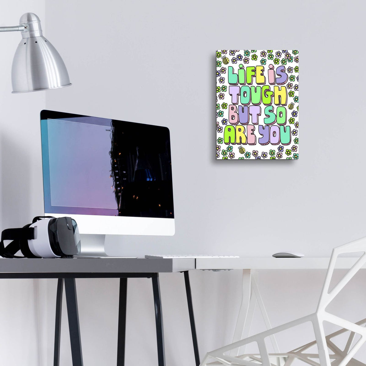 Life Is Tough But So Are You by Club Daydream - 12x16 acrylic wall art in a room