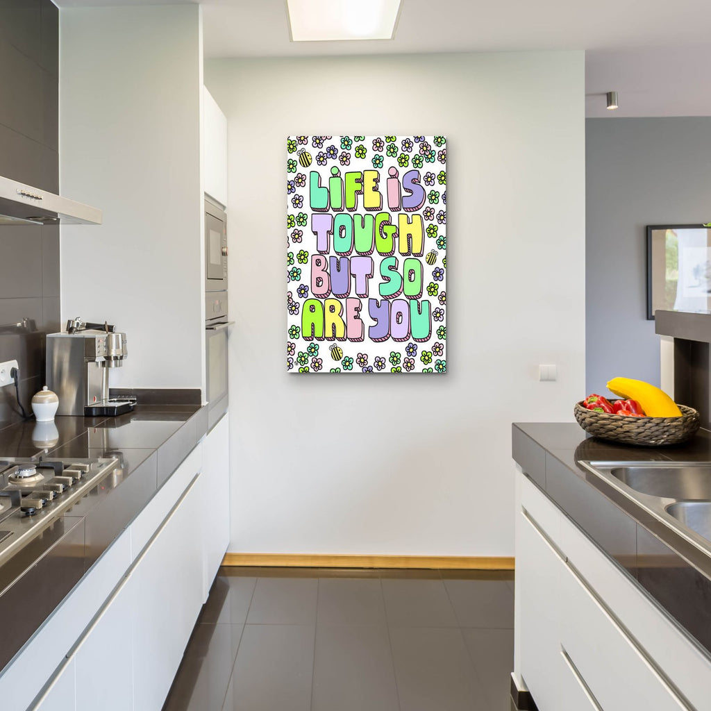 Life Is Tough But So Are You by Club Daydream - 24x36 acrylic wall art in a room