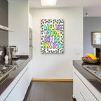 Life Is Tough But So Are You by Club Daydream - 24x36 acrylic wall art in a room