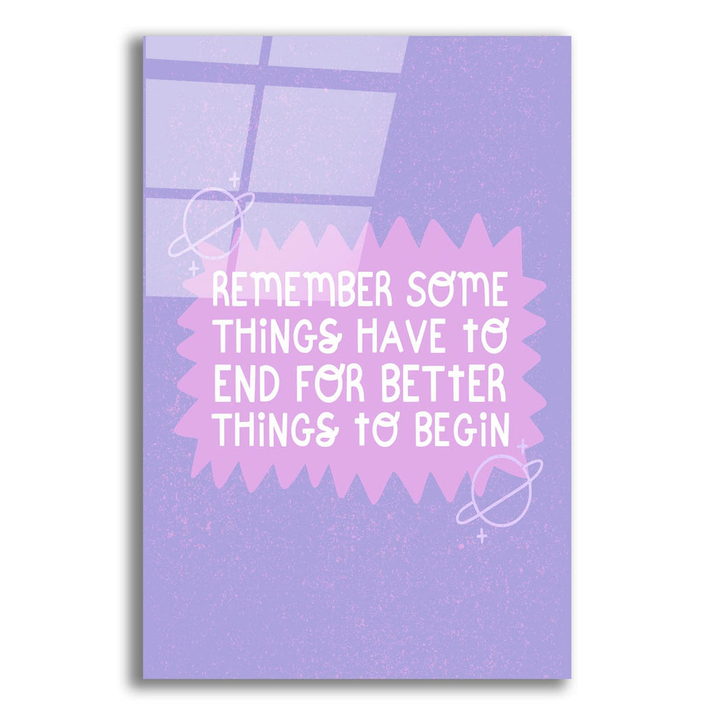 Some Things Have To End by Club Daydream acrylic glass wall art