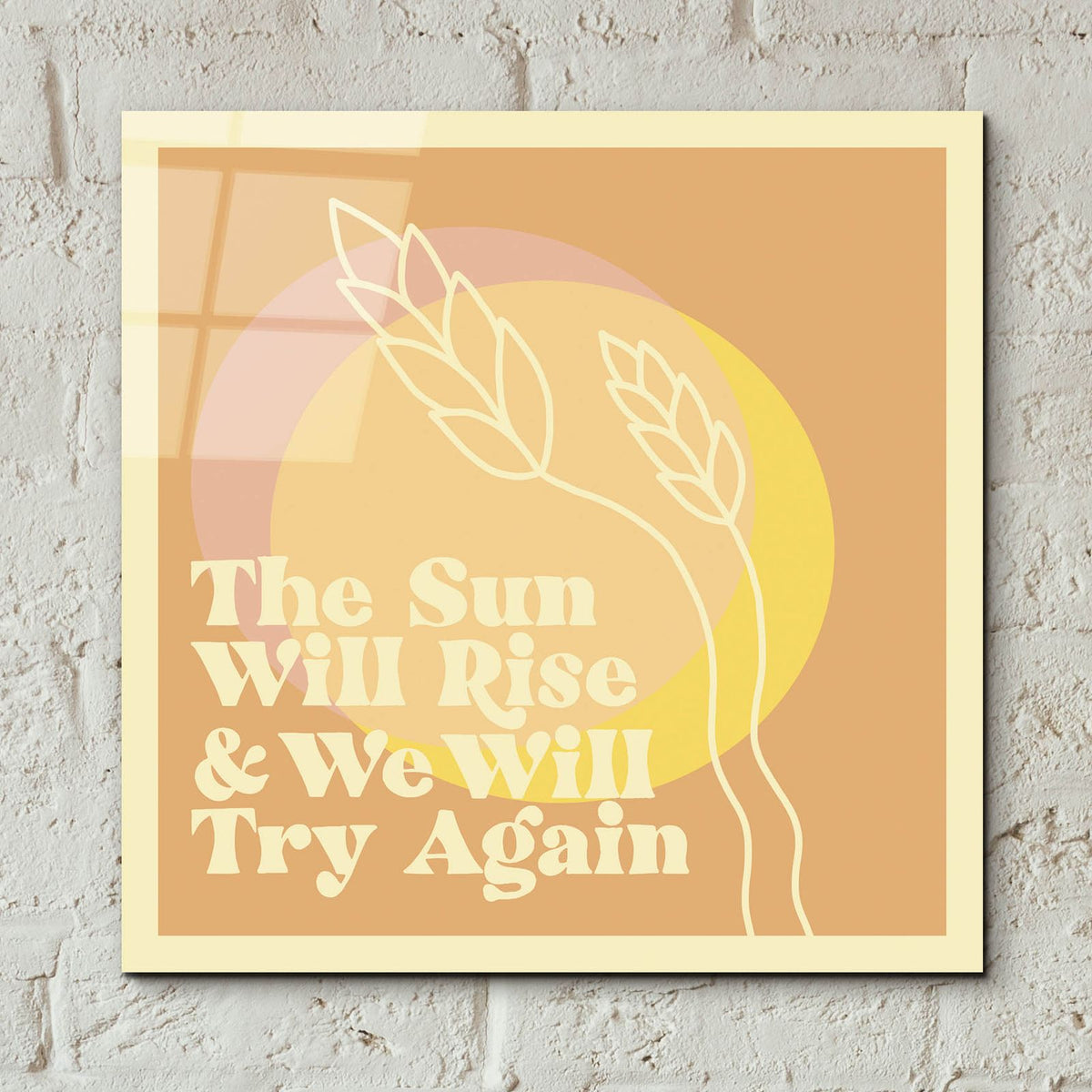 The Sun Will Rise by Club Daydream - 12x12 acrylic wall art in a room