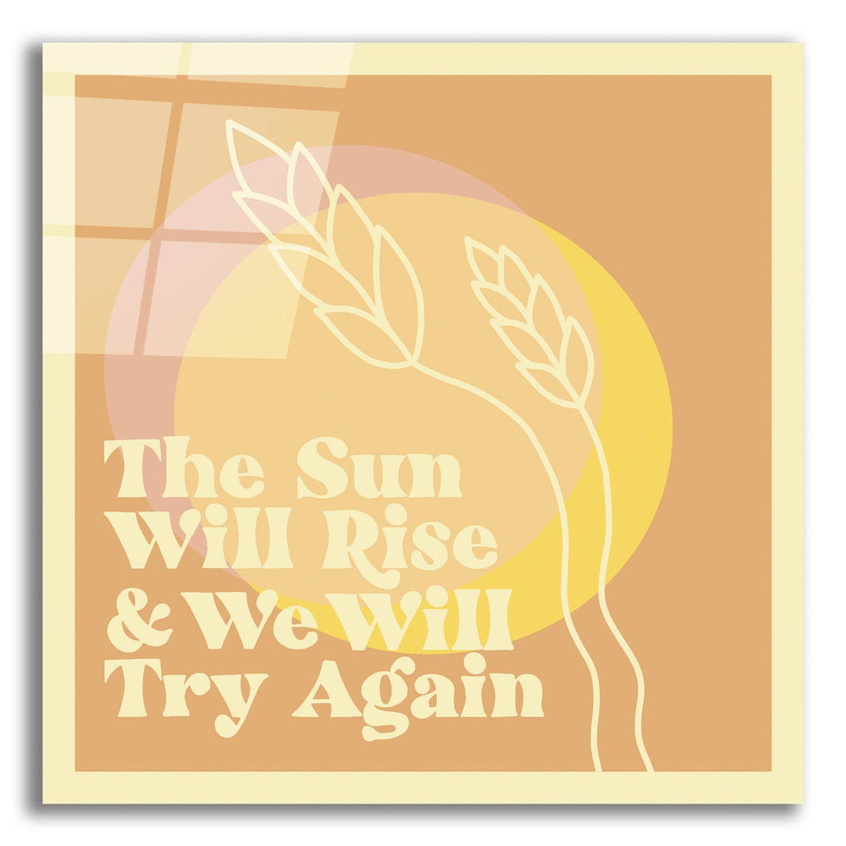 The Sun Will Rise by Club Daydream acrylic glass wall art