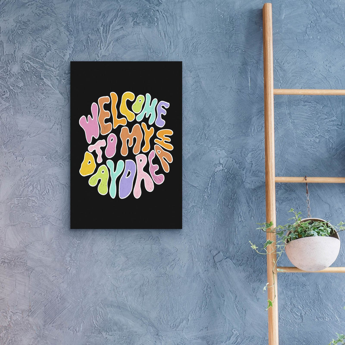 Welcome To My Daydream by Club Daydream - 16x24 acrylic wall art in a room