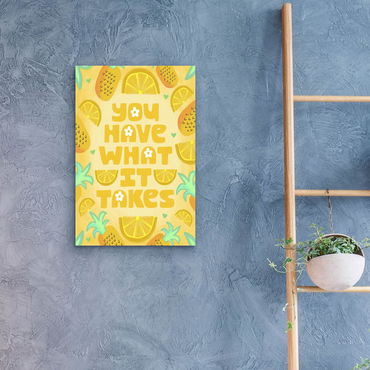 You Have What It Takes by Club Daydream - 16x24 acrylic wall art in a room