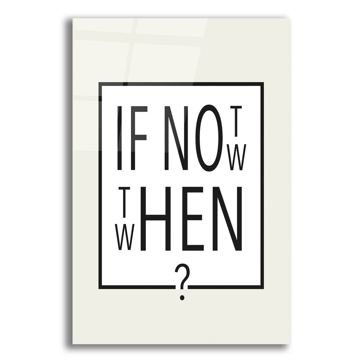 If Not Now - Then When by Andreas Magnusson acrylic glass wall art
