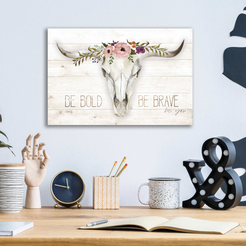 Epic Art 'Be Bold - Be Brave' by Marla Rae, Acrylic Glass Wall Art,16x12