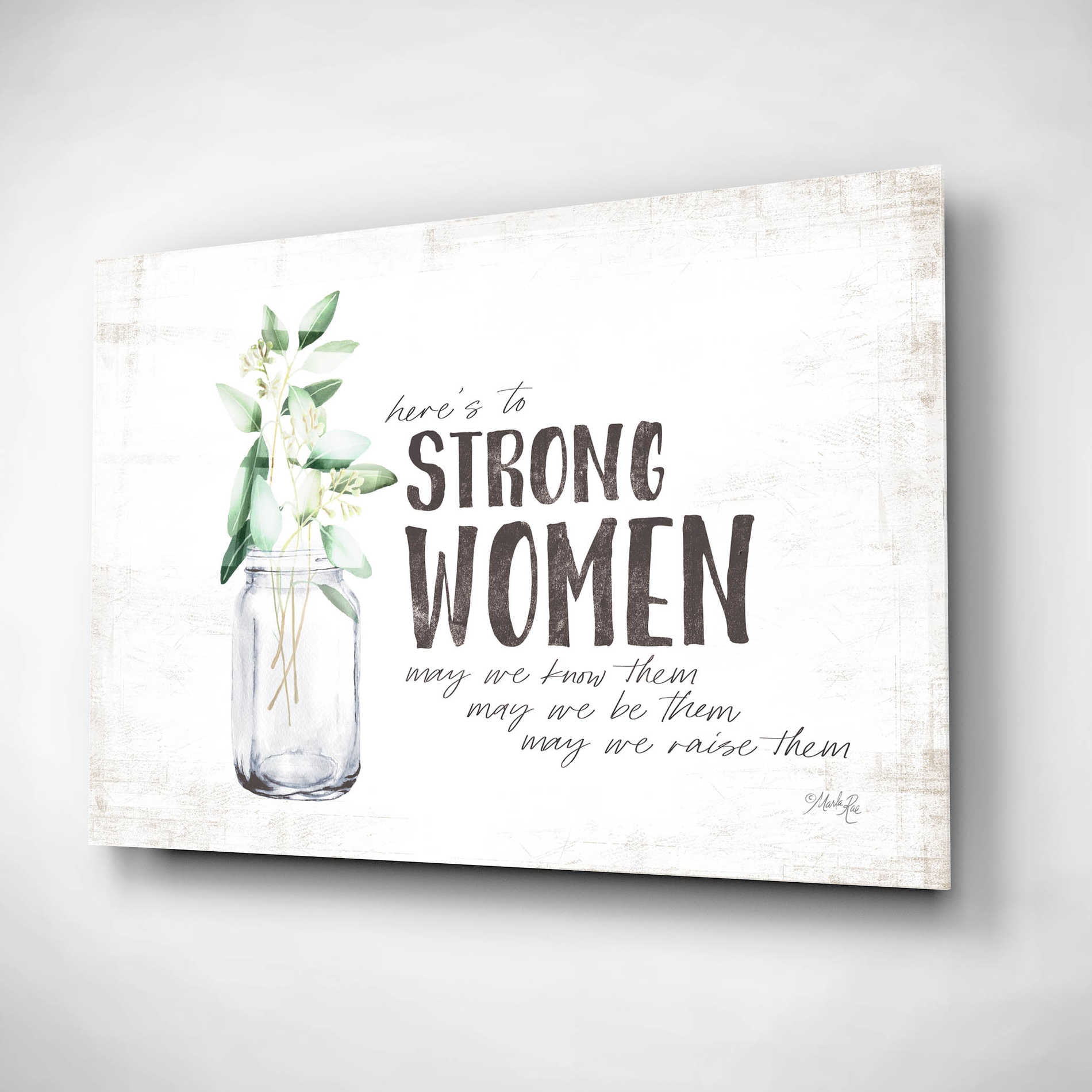 Epic Art 'Here's to Strong Women' by Marla Rae, Acrylic Glass Wall Art,24x16