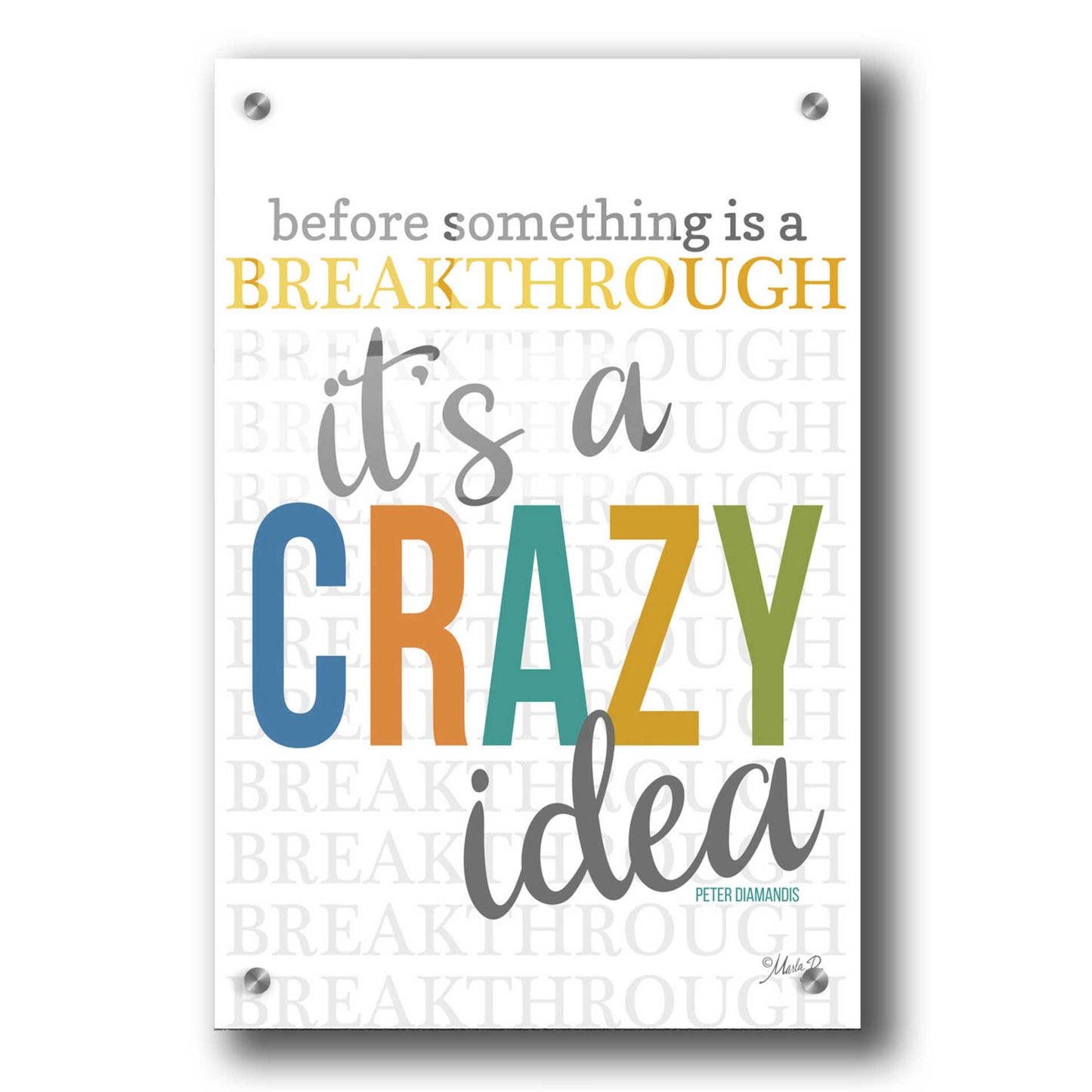 Epic Art 'Crazy Idea' by Marla Rae, Acrylic Glass Wall Art,24x36