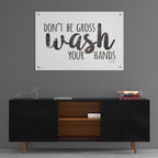 Epic Art 'Don't Be Gross - Wash Your Hands Sign' by Marla Rae, Acrylic Glass Wall Art,36x24