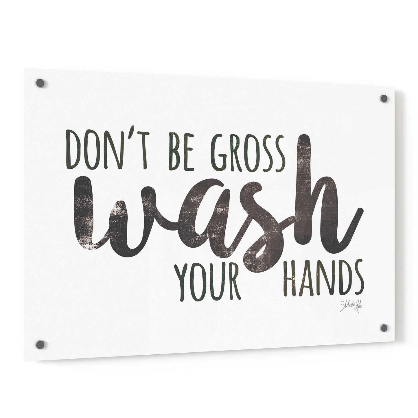 Epic Art 'Don't Be Gross - Wash Your Hands Sign' by Marla Rae, Acrylic Glass Wall Art,36x24