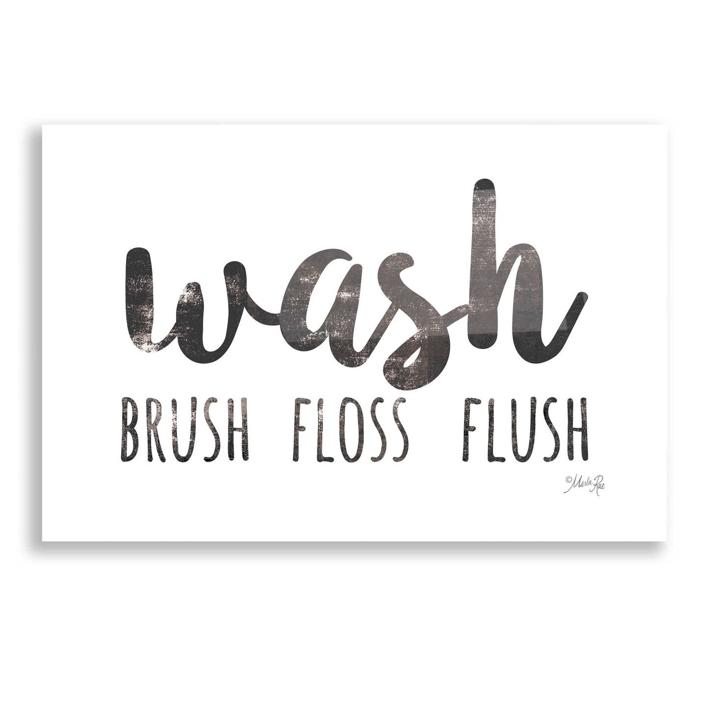 Epic Art 'Wash - Brush - Floss - Flush Sign' by Marla Rae, Acrylic Glass Wall Art,16x12