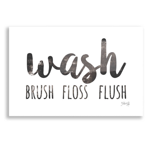 Epic Art 'Wash - Brush - Floss - Flush Sign' by Marla Rae, Acrylic Glass Wall Art