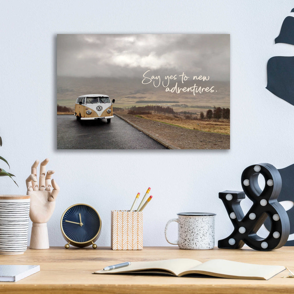Epic Art 'Say Yes to New Adventure' by Susan Ball, Acrylic Glass Wall Art,16x12