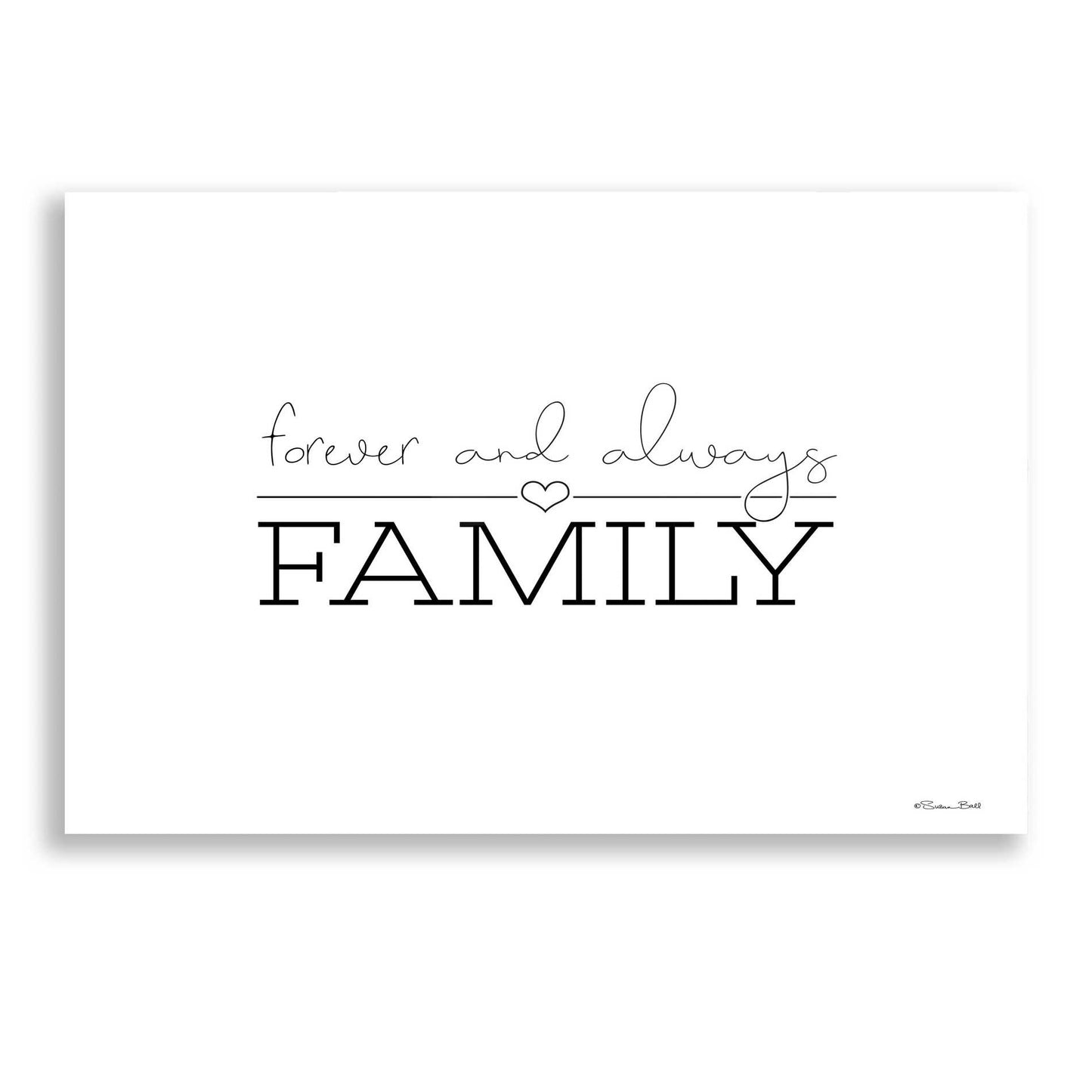 Epic Art 'Forever and Always Family' by Susan Ball, Acrylic Glass Wall Art,16x12