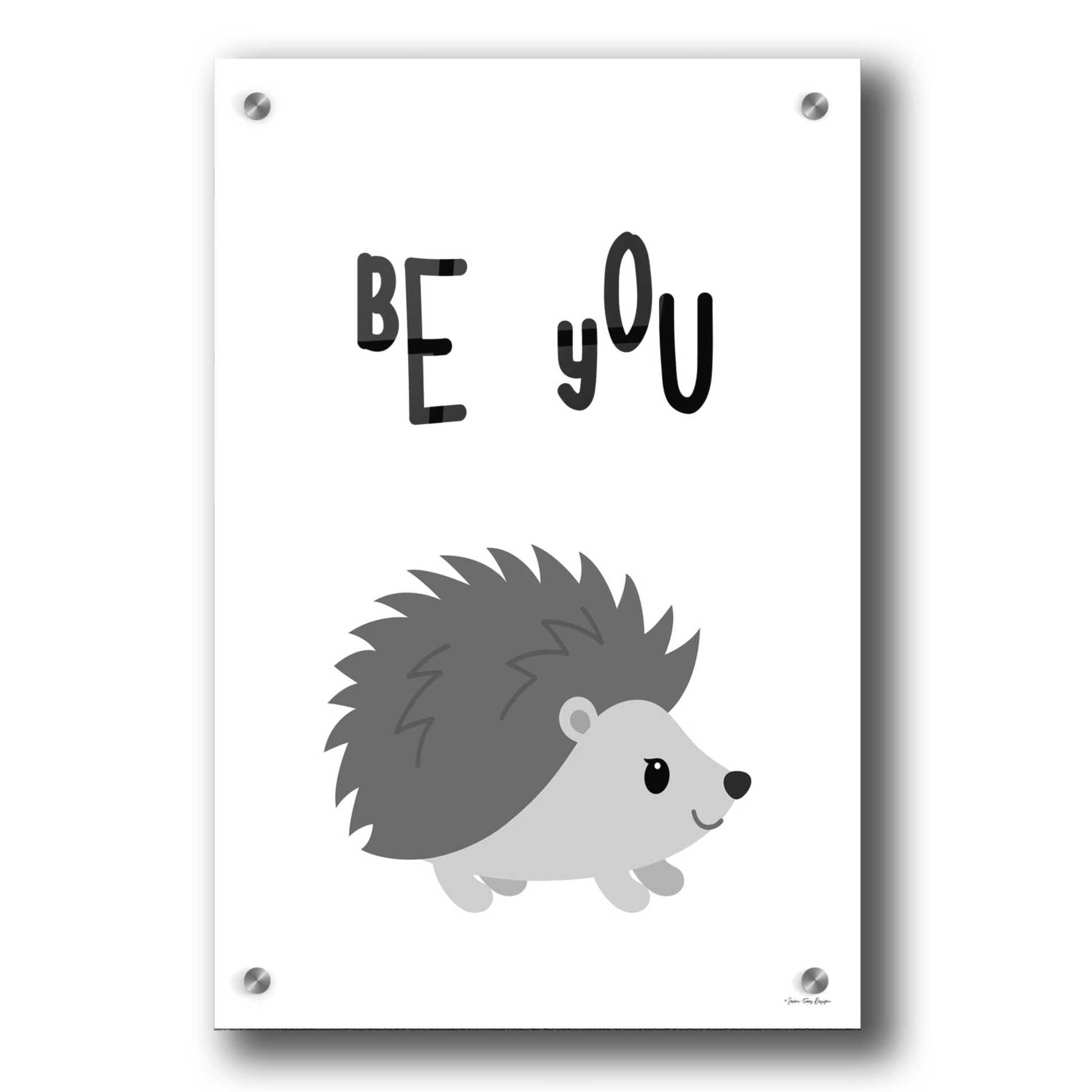 Epic Art 'Be You Hedgehog' by Seven Trees Design, Acrylic Glass Wall Art,24x36