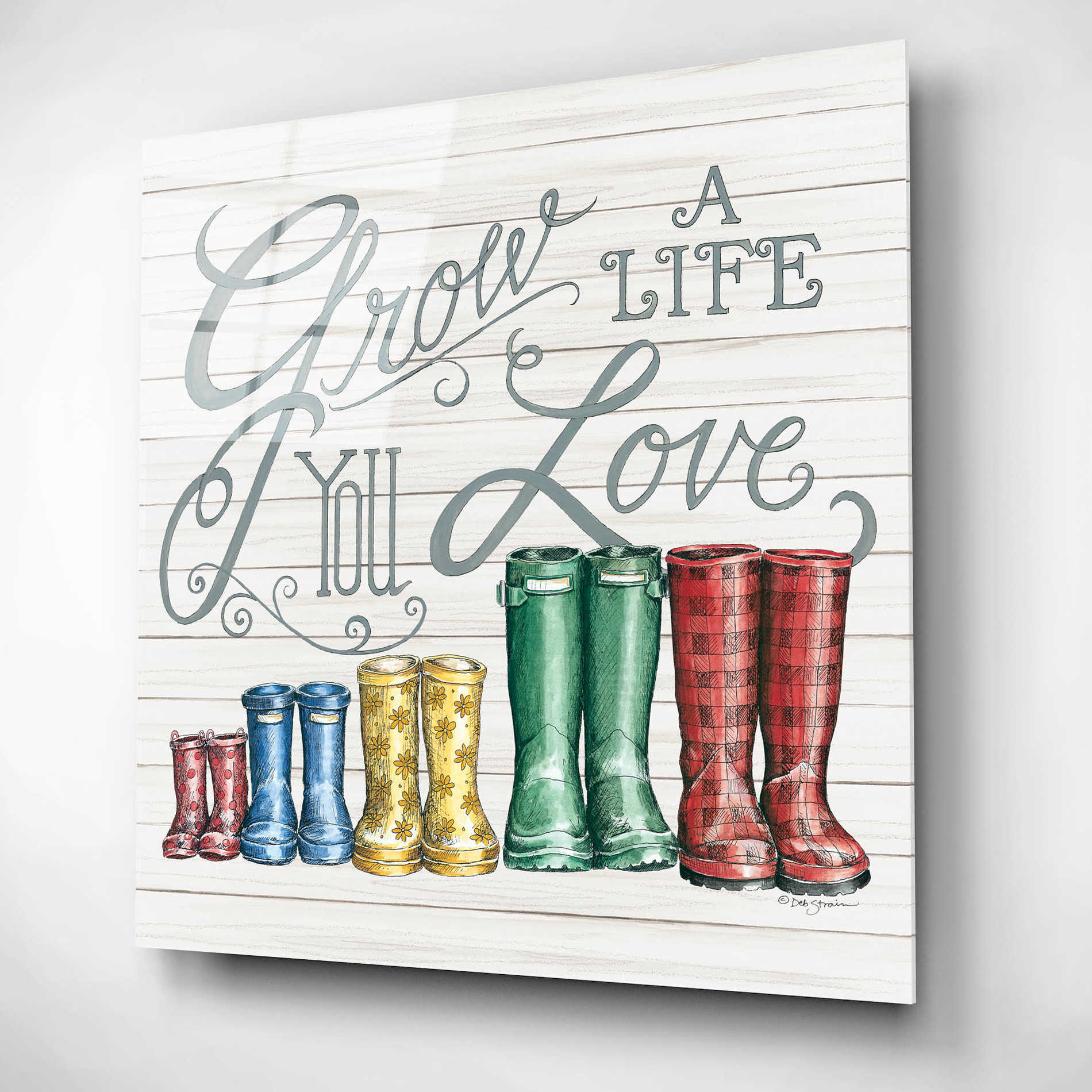 Epic Art 'Grow a Life You Love Boots' by Deb Strain, Acrylic Glass Wall Art,12x12