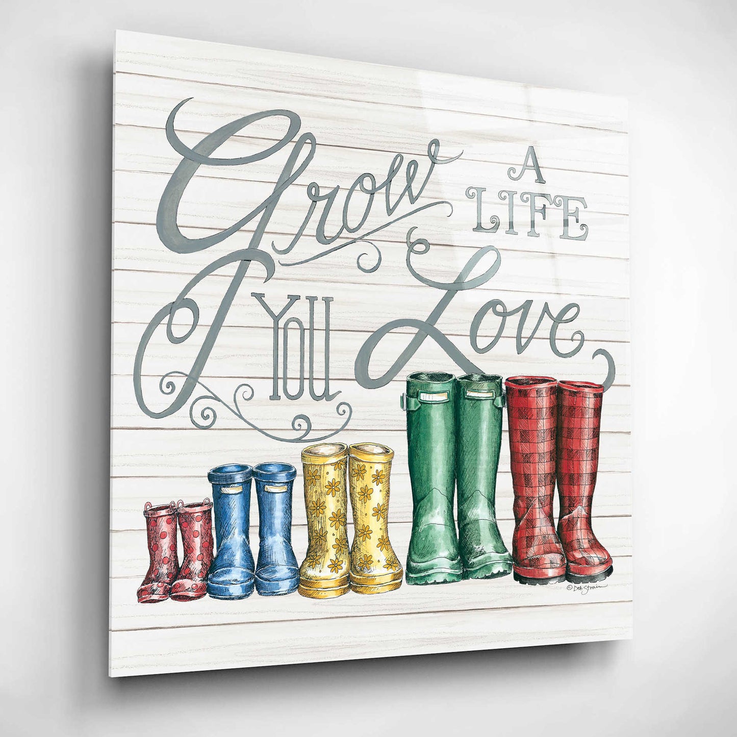 Epic Art 'Grow a Life You Love Boots' by Deb Strain, Acrylic Glass Wall Art,12x12