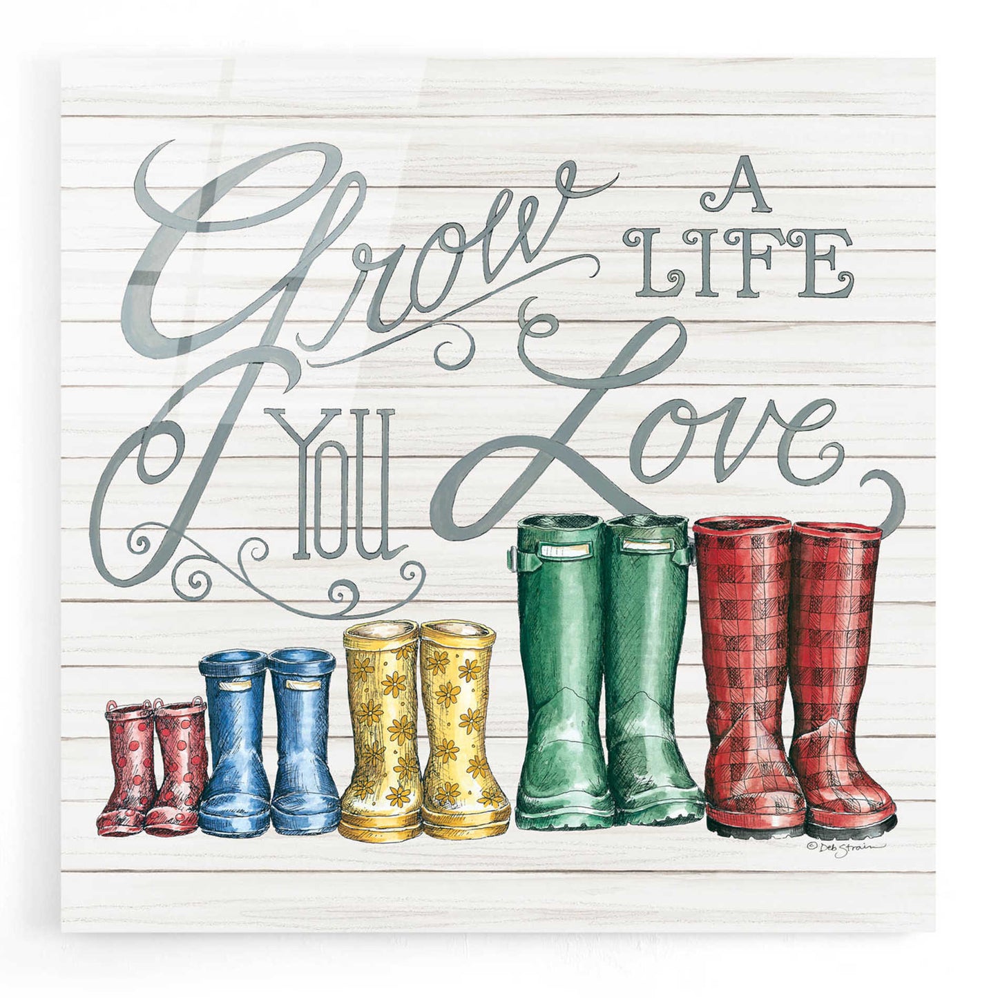 Epic Art 'Grow a Life You Love Boots' by Deb Strain, Acrylic Glass Wall Art,12x12