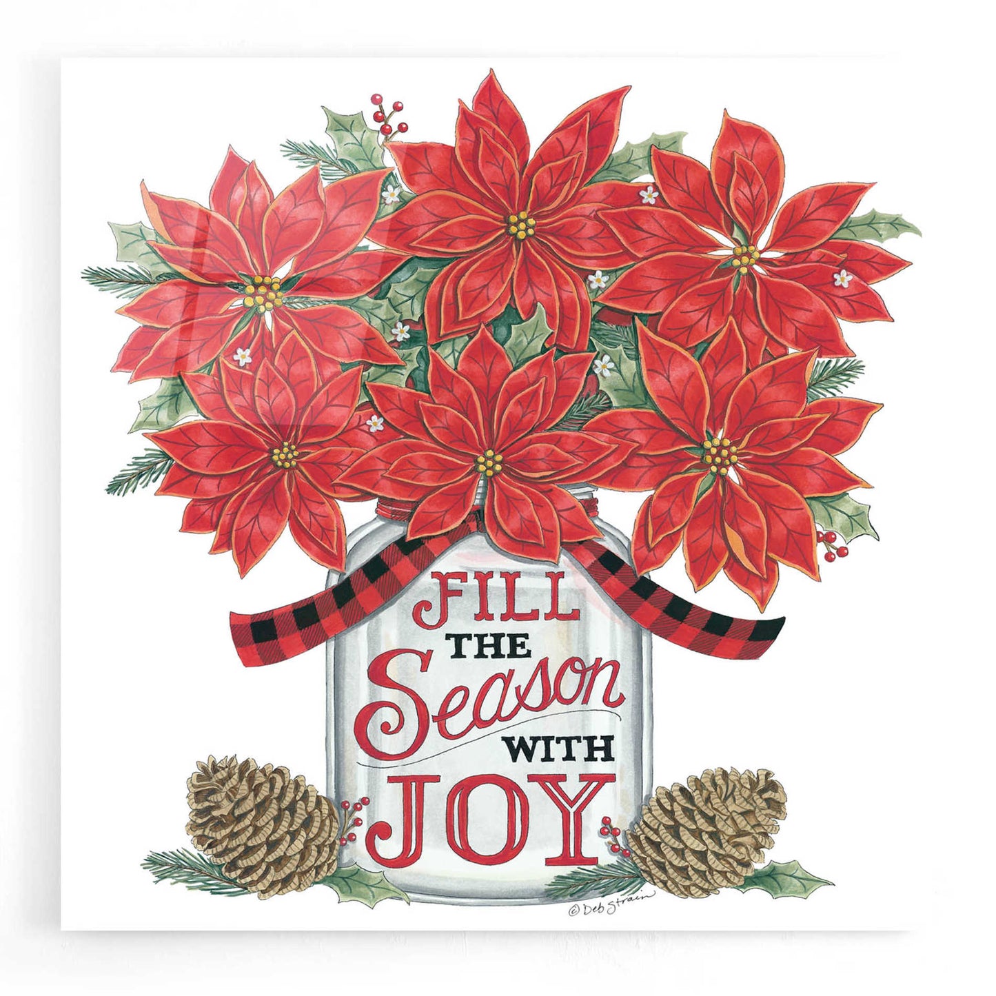 Epic Art 'Fill the Season Poinsettia Jar' by Deb Strain, Acrylic Glass Wall Art