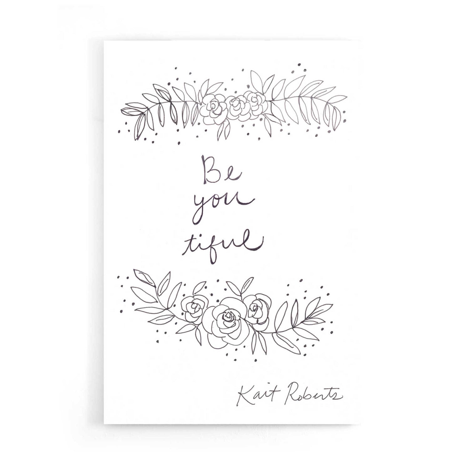 Epic Art 'Be-You-Tiful' by Kait Roberts, Acrylic Glass Wall Art,16x24