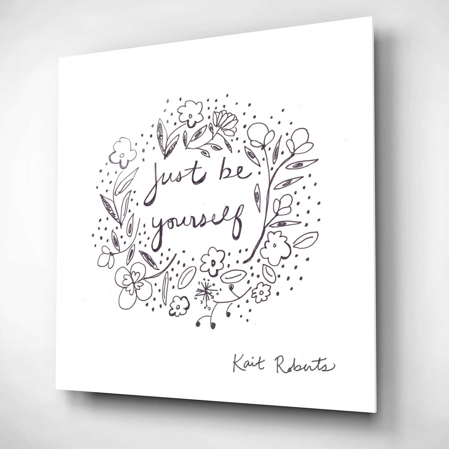 Epic Art 'Just Be Yourself' by Kait Roberts, Acrylic Glass Wall Art,12x12