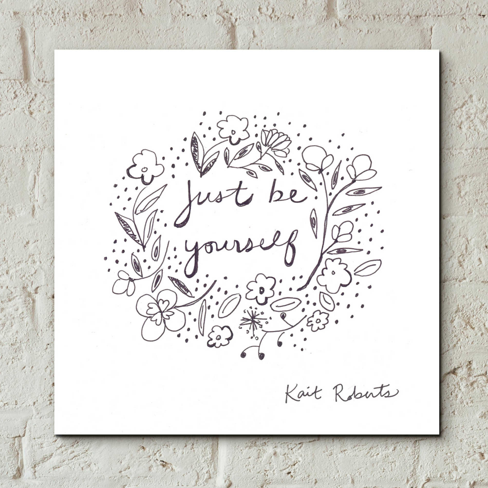 Epic Art 'Just Be Yourself' by Kait Roberts, Acrylic Glass Wall Art,12x12