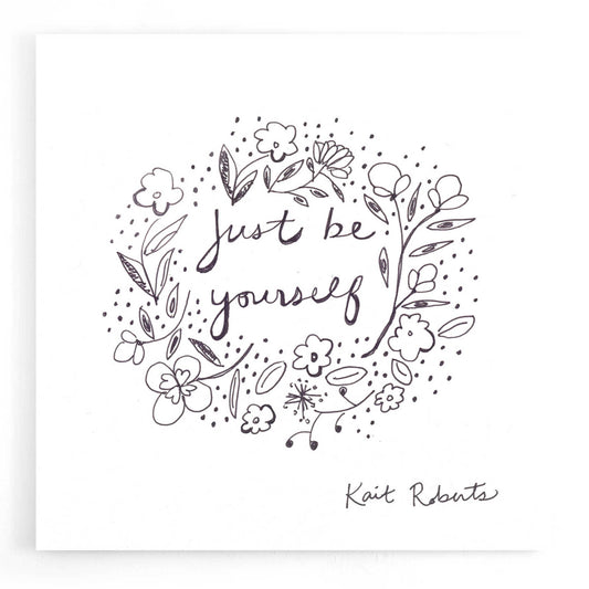 Epic Art 'Just Be Yourself' by Kait Roberts, Acrylic Glass Wall Art