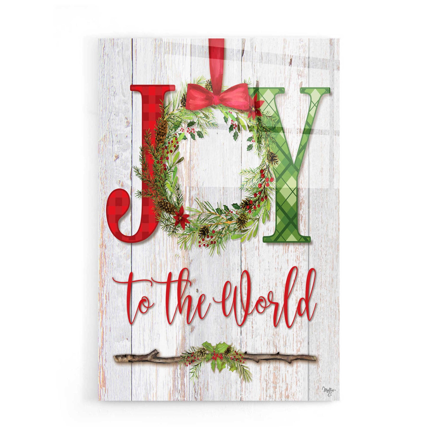 Epic Art 'Joy to the World' by Mollie B, Acrylic Glass Wall Art,16x24