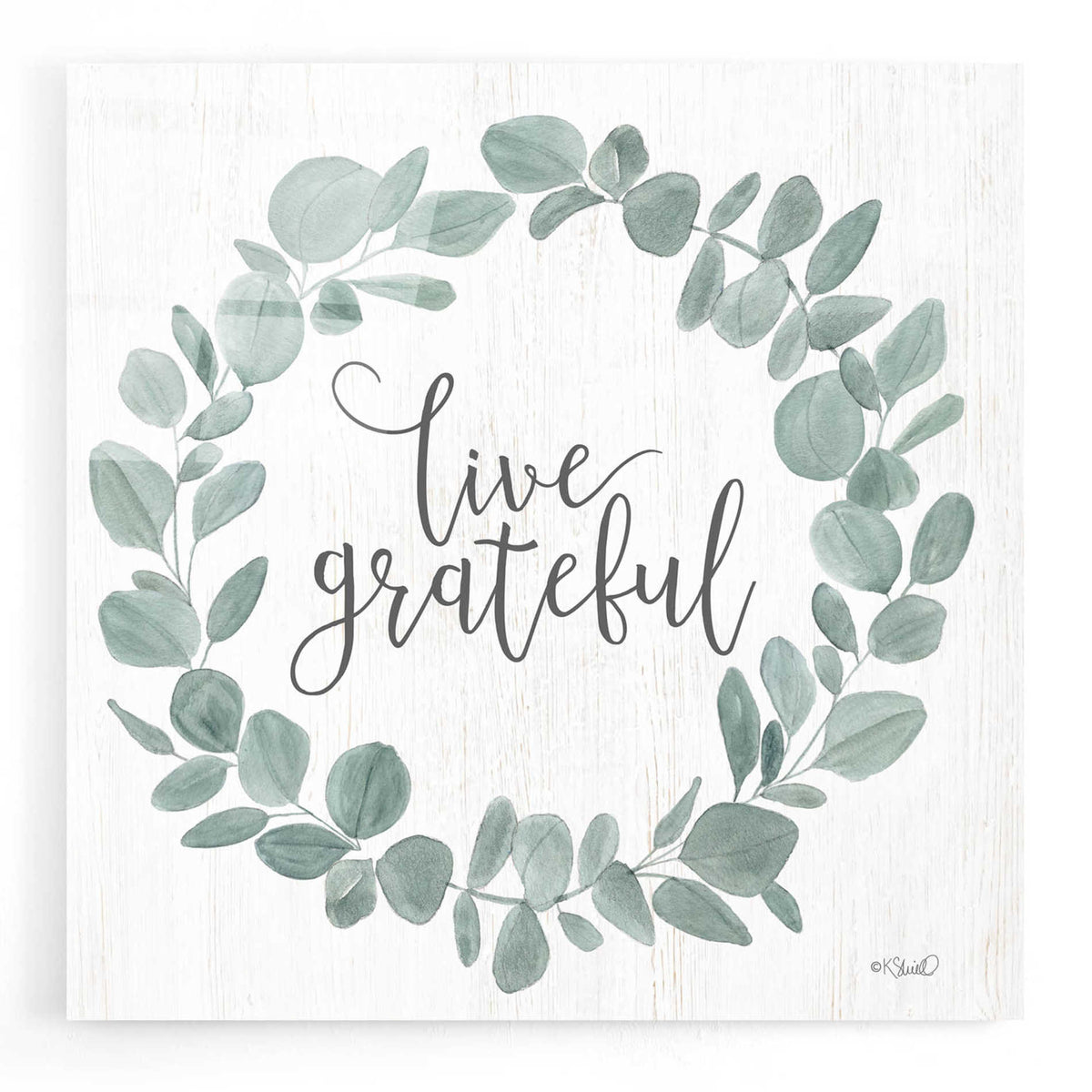 Epic Art 'Live Grateful Eucalyptus Wreath' by Kate Sherrill, Acrylic Glass Wall Art