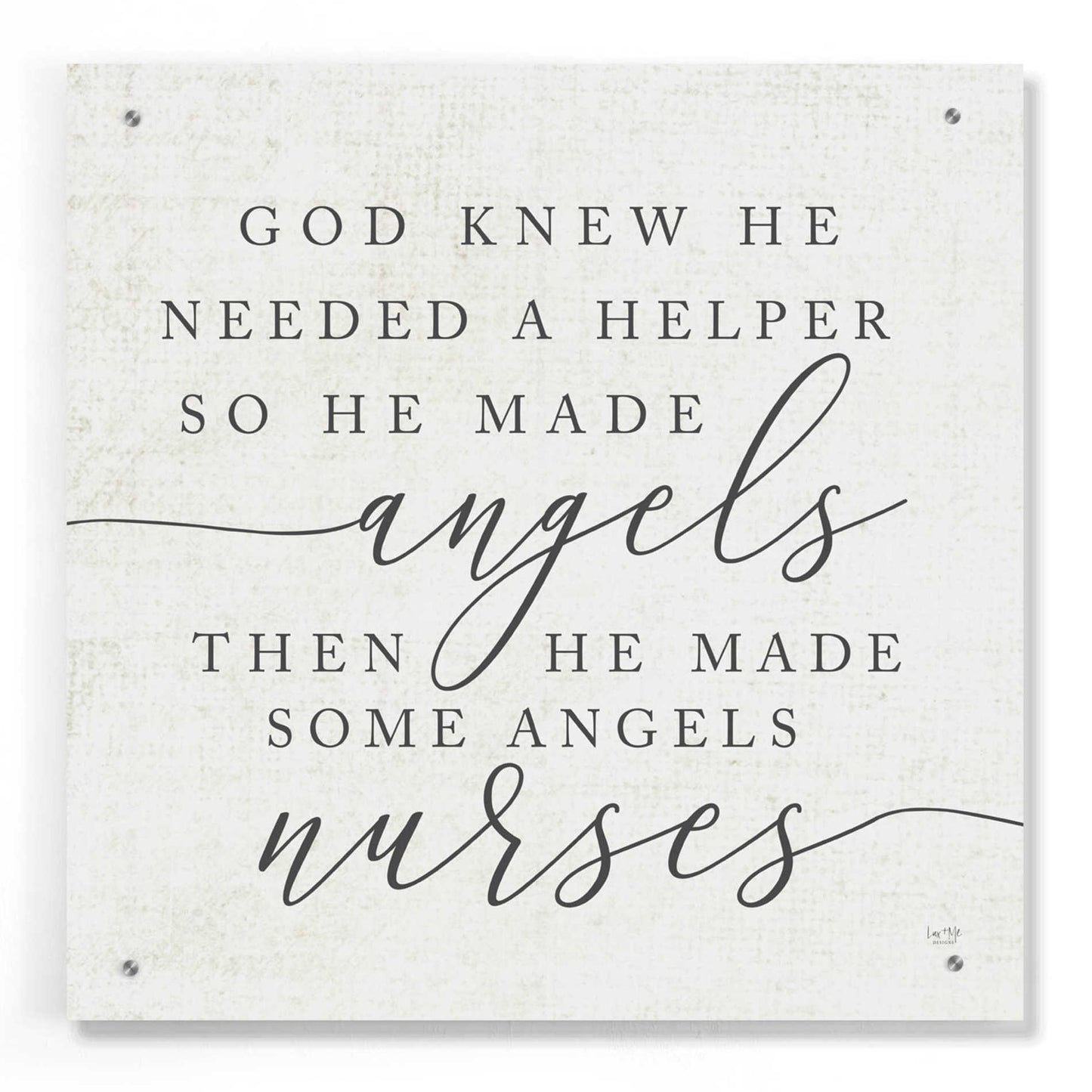 Epic Art 'God Made Angel Nurses' by Lux + Me Designs, Acrylic Glass Wall Art,24x24
