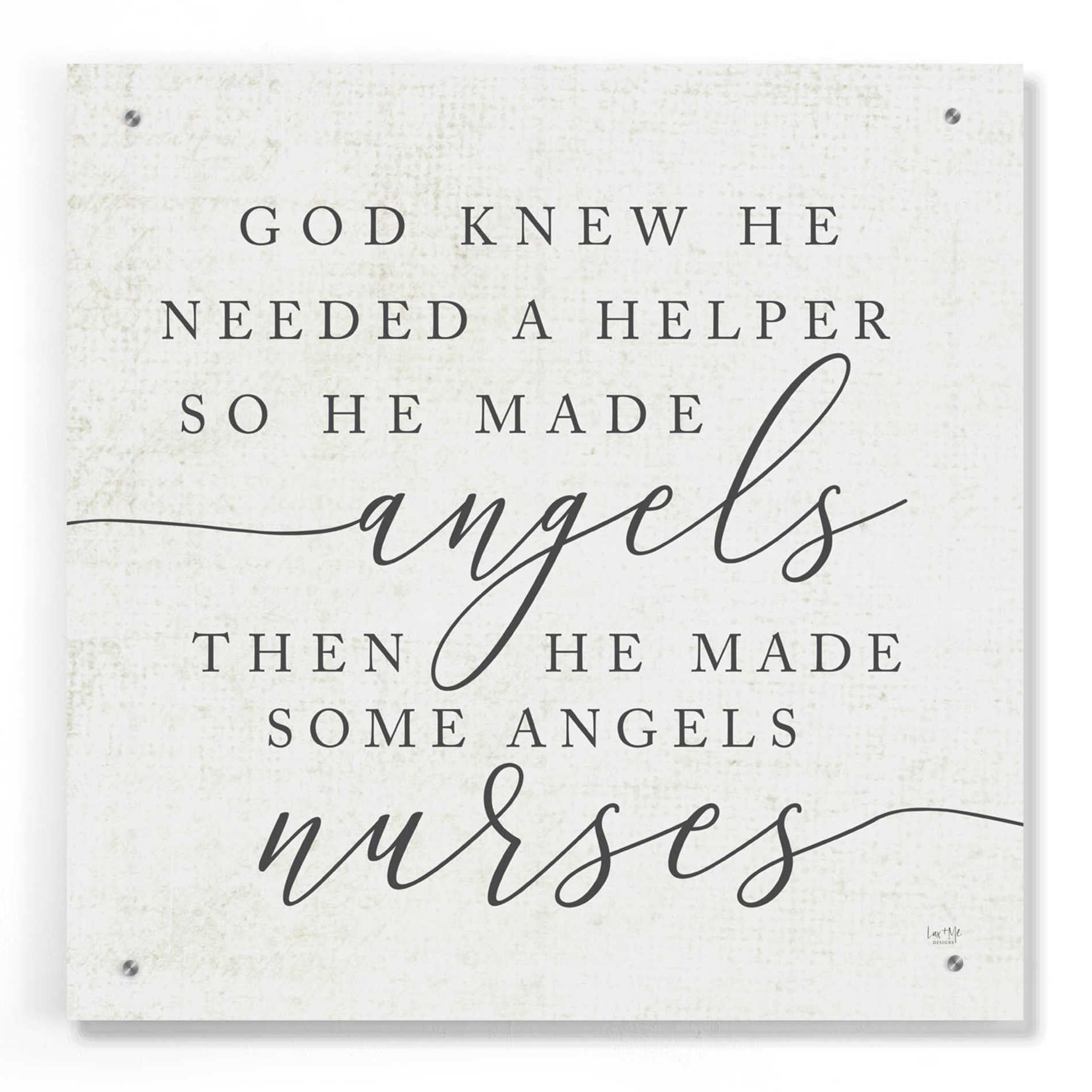 Epic Art 'God Made Angel Nurses' by Lux + Me Designs, Acrylic Glass Wall Art,24x24