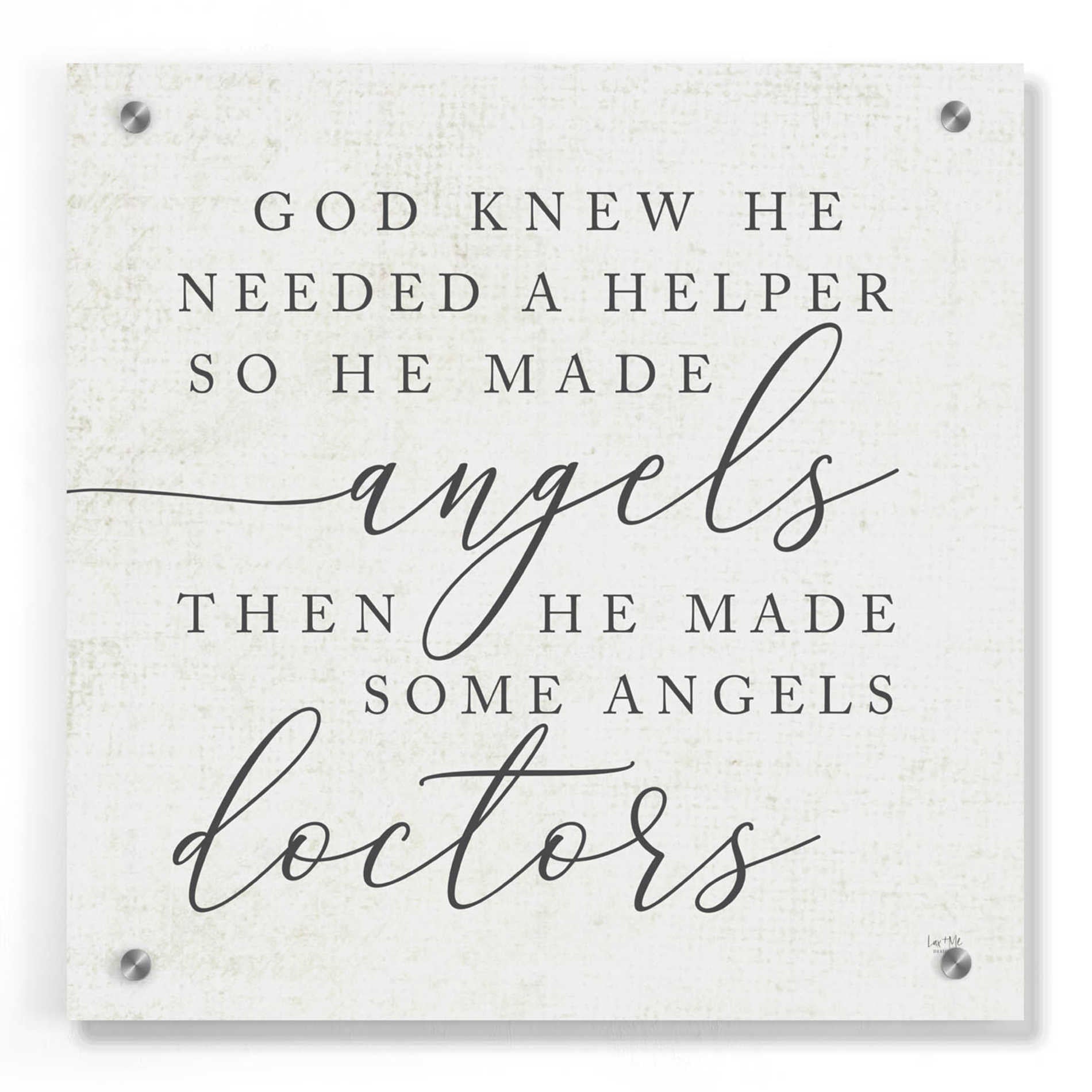 Epic Art 'God Made Angel Doctors' by Lux + Me Designs, Acrylic Glass Wall Art,36x36