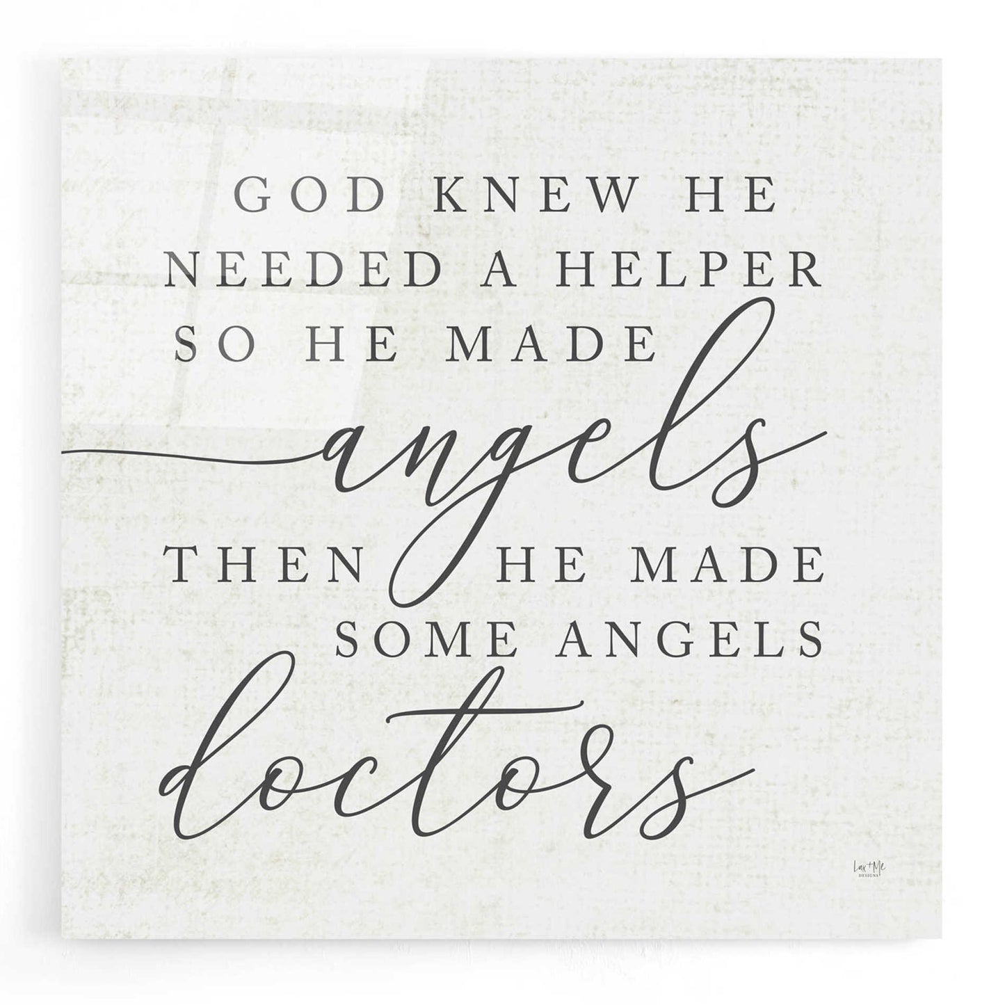 Epic Art 'God Made Angel Doctors' by Lux + Me Designs, Acrylic Glass Wall Art